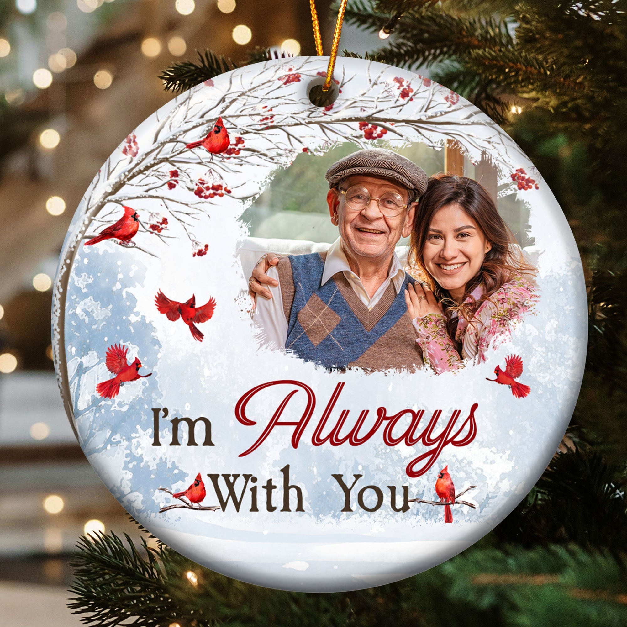 Memorial Photo I'm Always With You - Personalized Ceramic Photo Ornament ORN0810