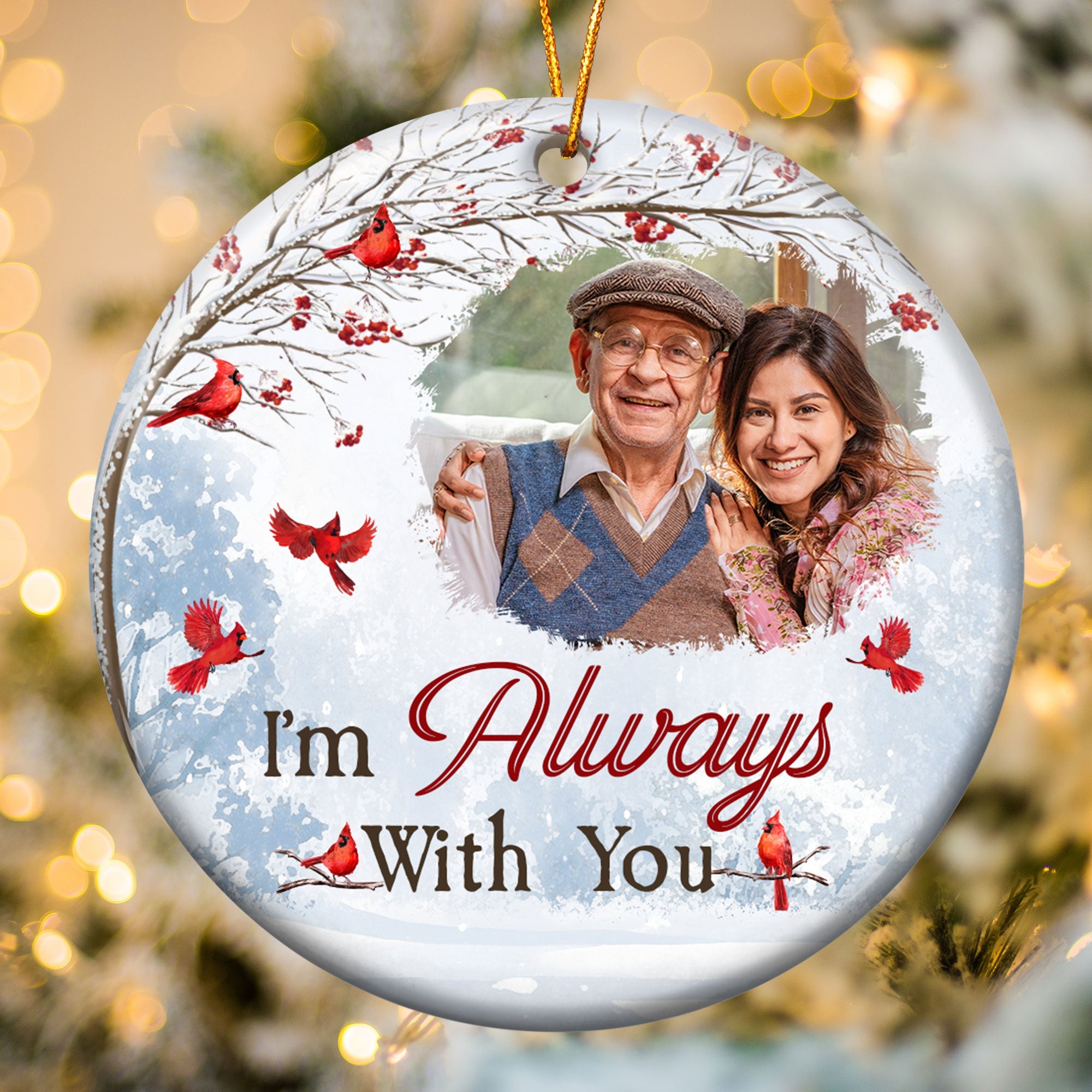 Memorial Photo I'm Always With You - Personalized Ceramic Photo Ornament ORN0810