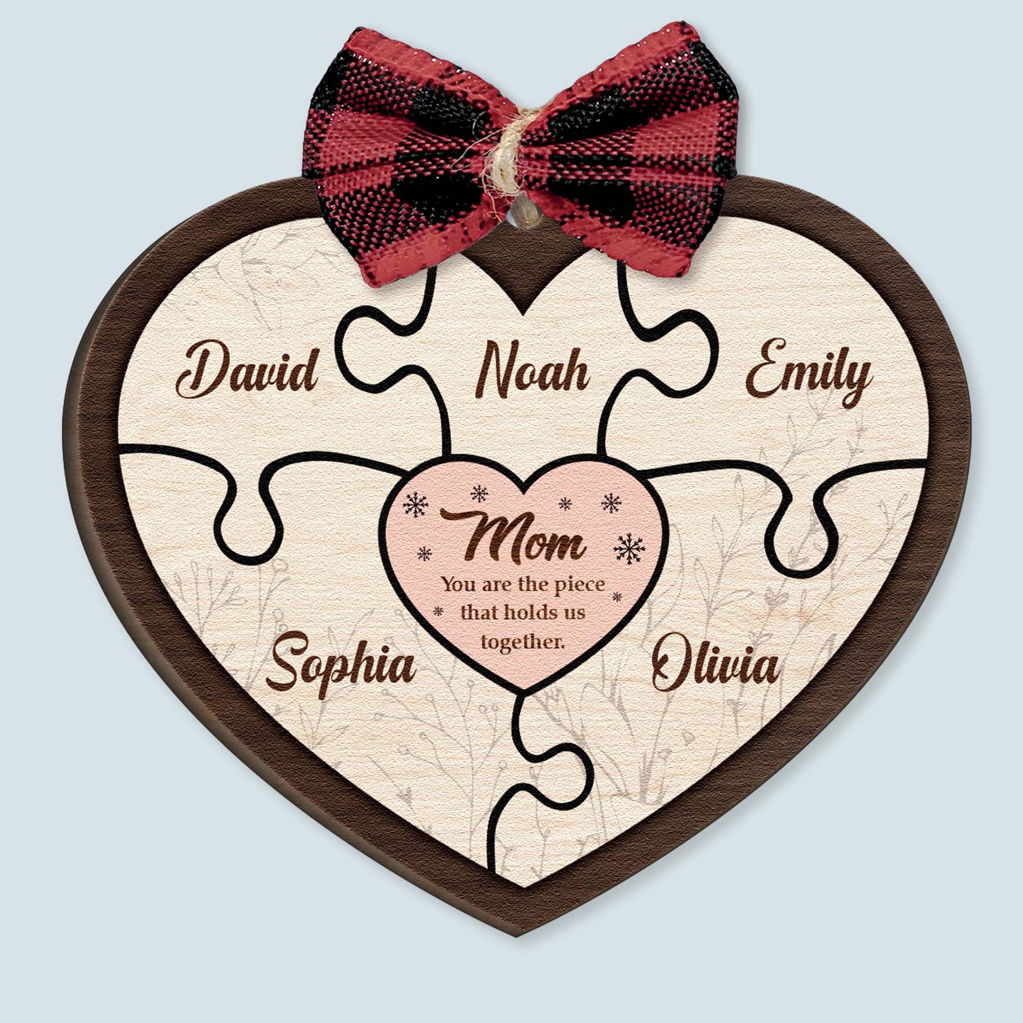Mom Holds Us Together - Personalized Wooden Ornament ORNA1210
