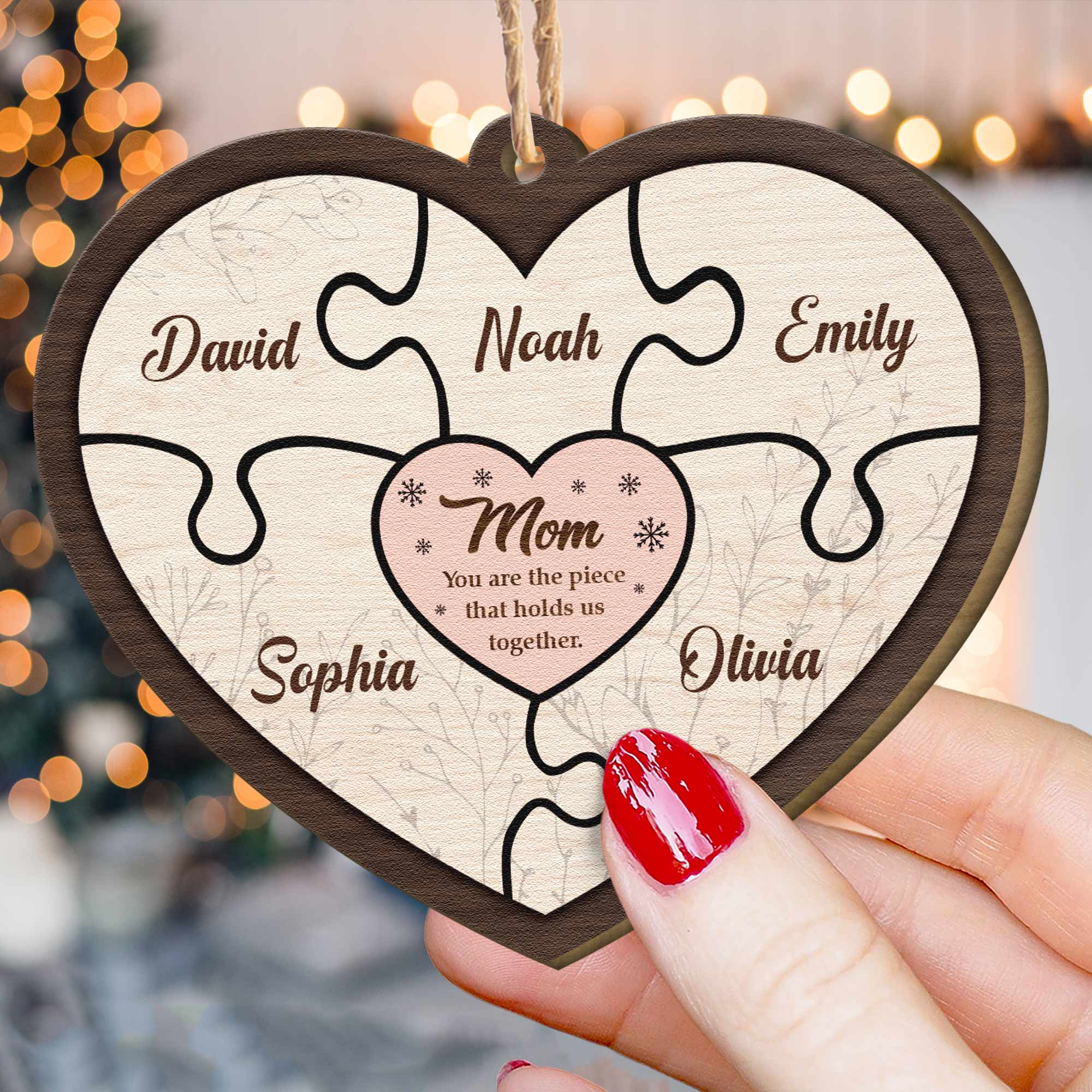 Mom Holds Us Together - Personalized Wooden Ornament ORNA1210