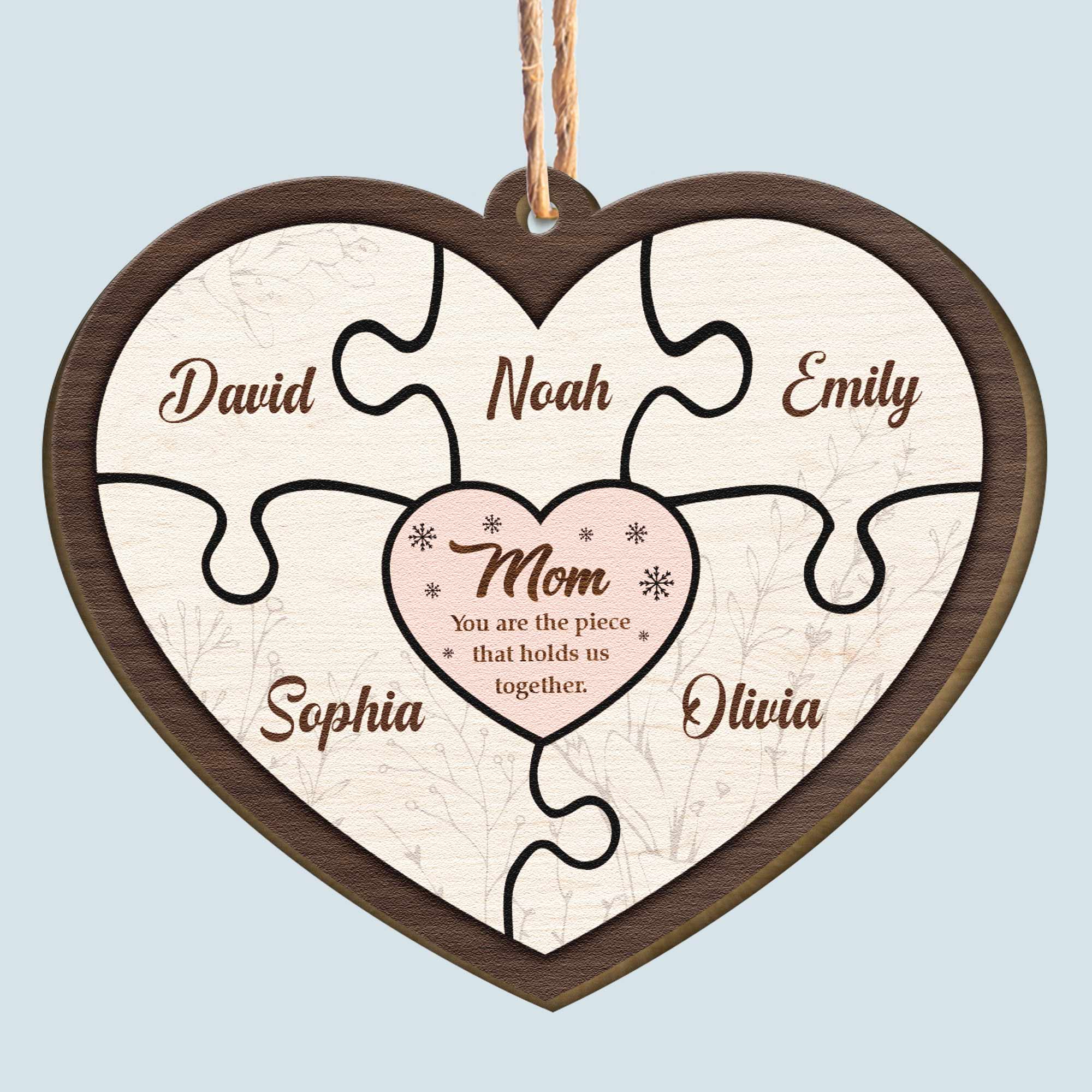 Mom Holds Us Together - Personalized Wooden Ornament ORNA1210