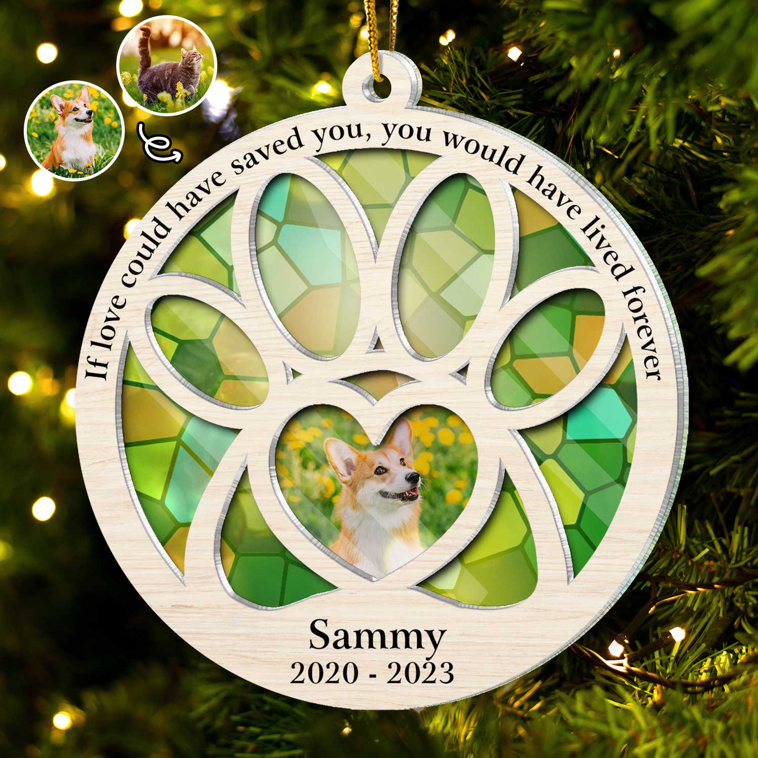 Custom Photo Dog Cat You Would Have Lived Forever - Pet Memorial Gift, Christmas Decor - Personalized Suncatcher Ornament ORNA1210