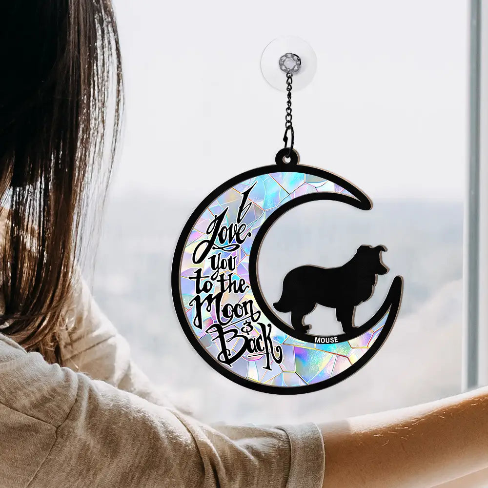I Love You To The Moon And Back Dog Lover - Personalized Window Hanging Suncatcher Ornament ORNA1210
