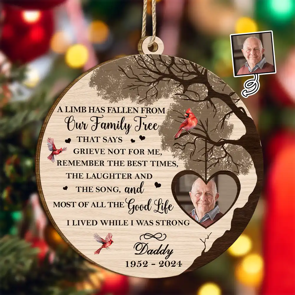 Custom Photo Memorial A Limb Has Fallen - Personalized Custom Shaped Wooden Ornament ORNA1210