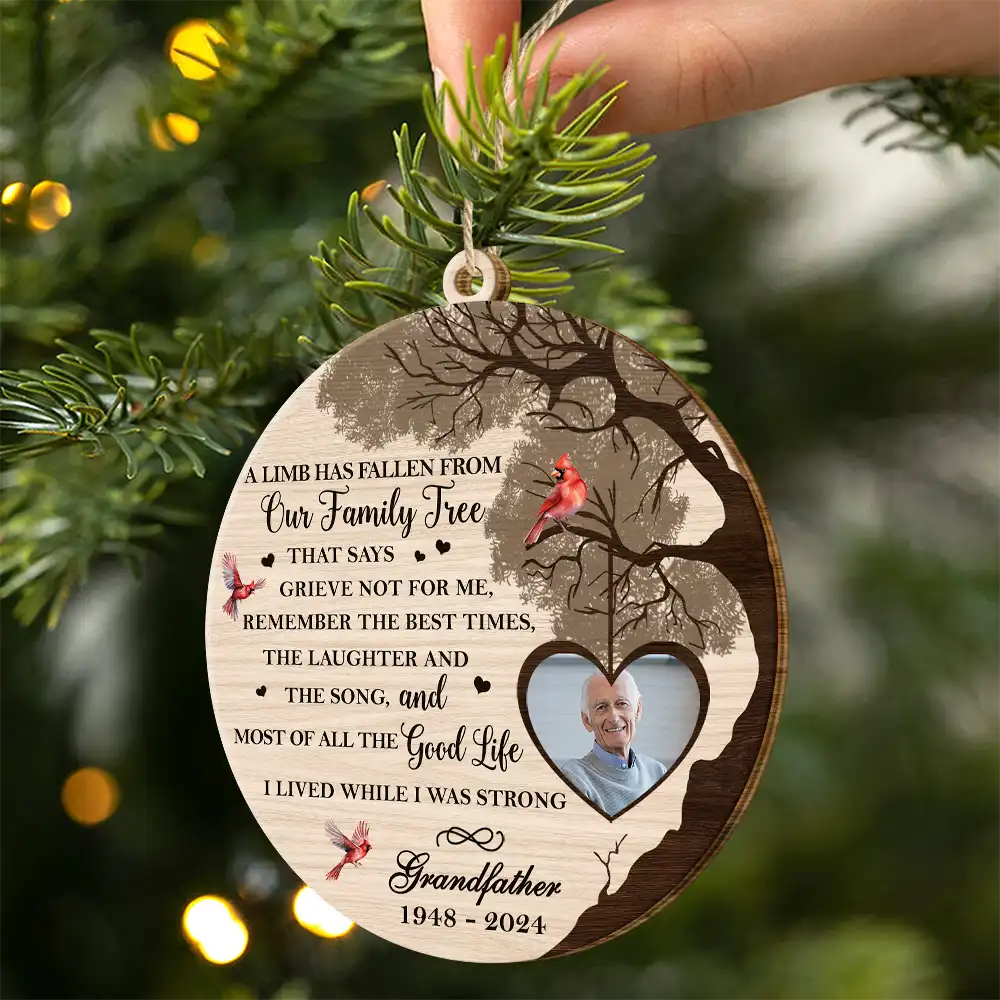 Custom Photo Memorial A Limb Has Fallen - Personalized Custom Shaped Wooden Ornament ORNA1210