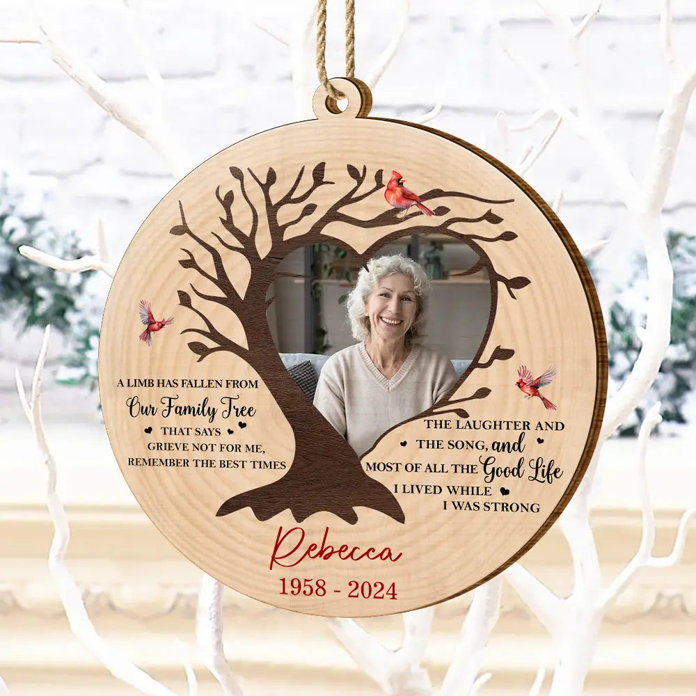 Custom Photo Memorial A Limb Has Fallen From Our Family Tree - Personalized Custom Shaped Wooden Ornament ORNA1210