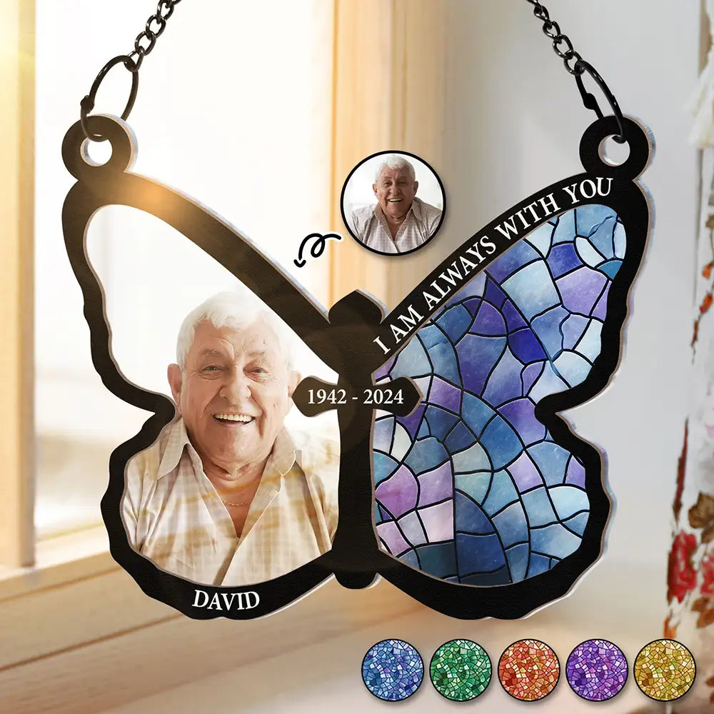 Custom Photo I Am Always With You - Personalized Window Hanging Suncatcher Ornament ORNA1210