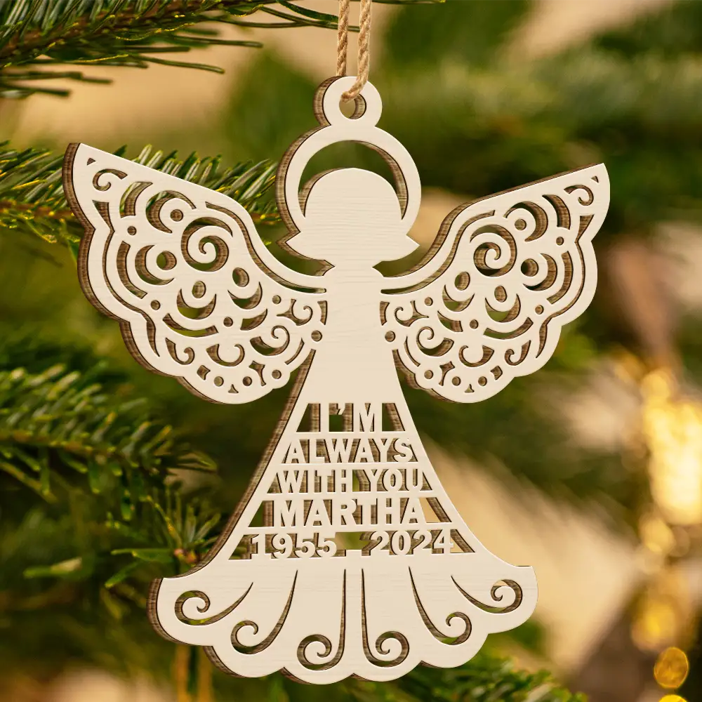 I'm Always With You Memorial Christmas - Personalized Wooden Cutout Ornament ORNA1210