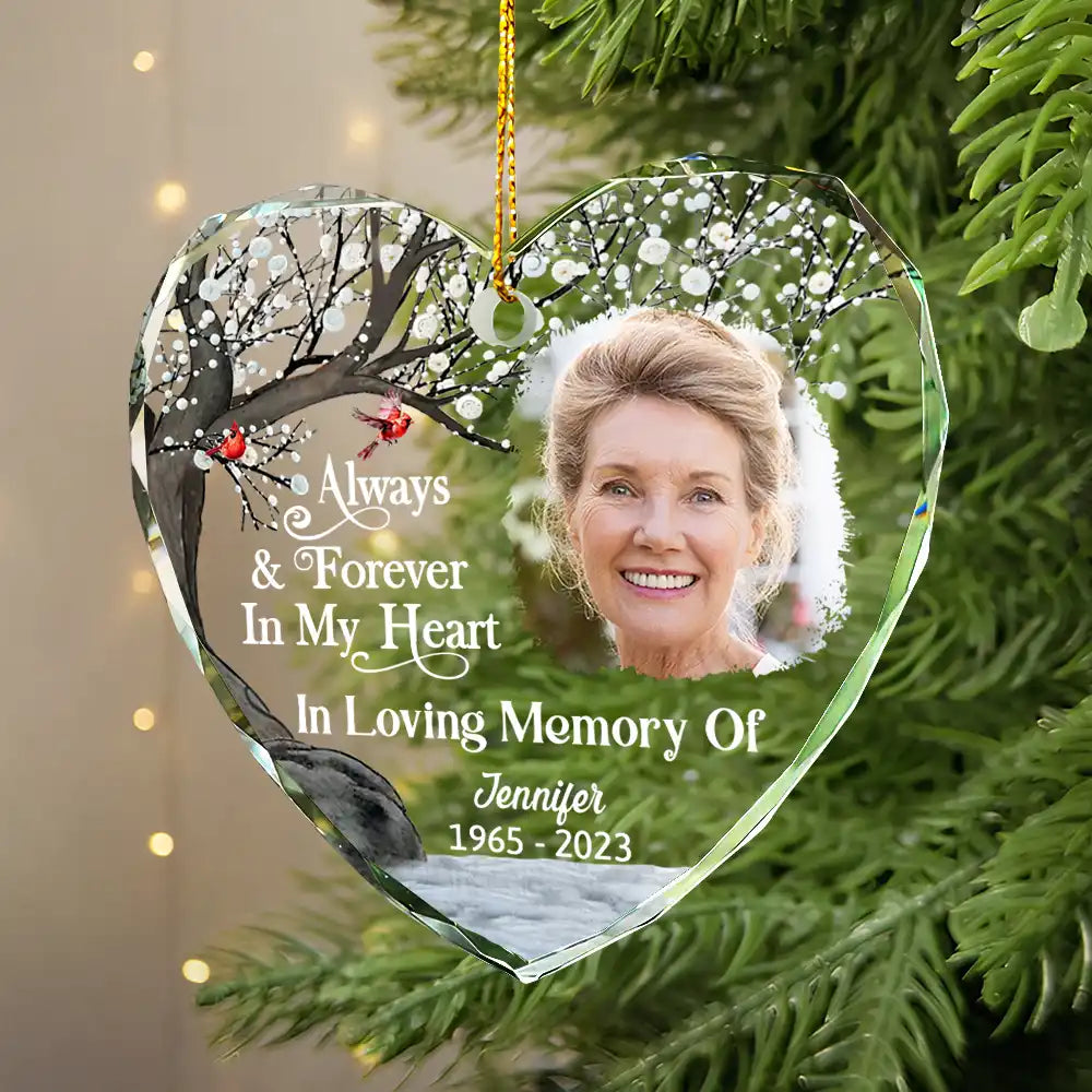 Custom Photo Always And Forever In Our Hearts Memorial - Personalized Heart Shaped Glass Ornament ORNA1210