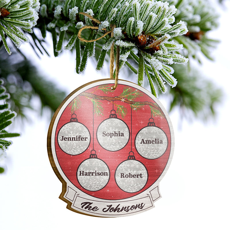 Christmas Ball Family Member - Christmas Gift - Personalized Custom Wooden Ornament ORNA1210