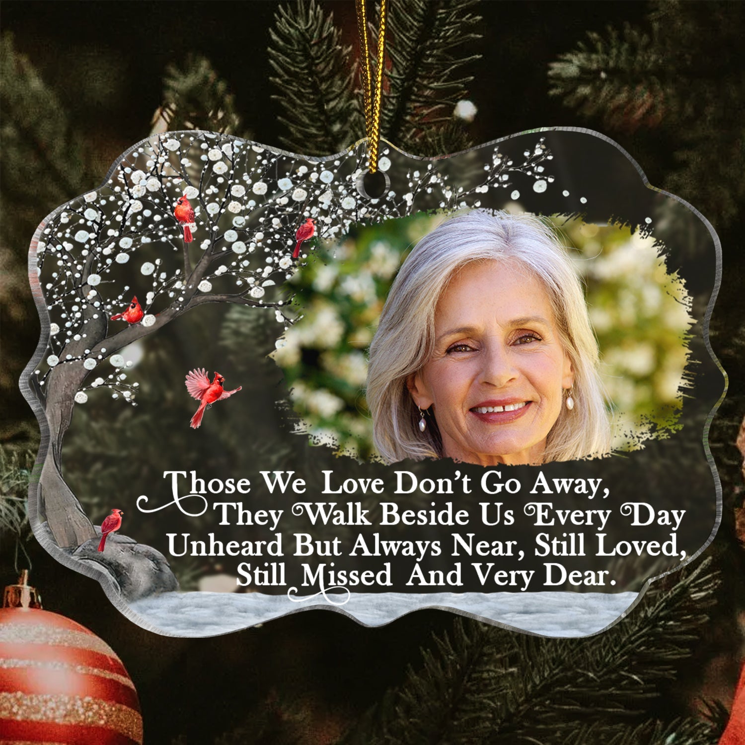 Custom Photo Those We Love Don't Go Away - Christmas, Memorial Gift For Family, Siblings, Friends - Personalized Medallion Acrylic Ornament ORNA1210