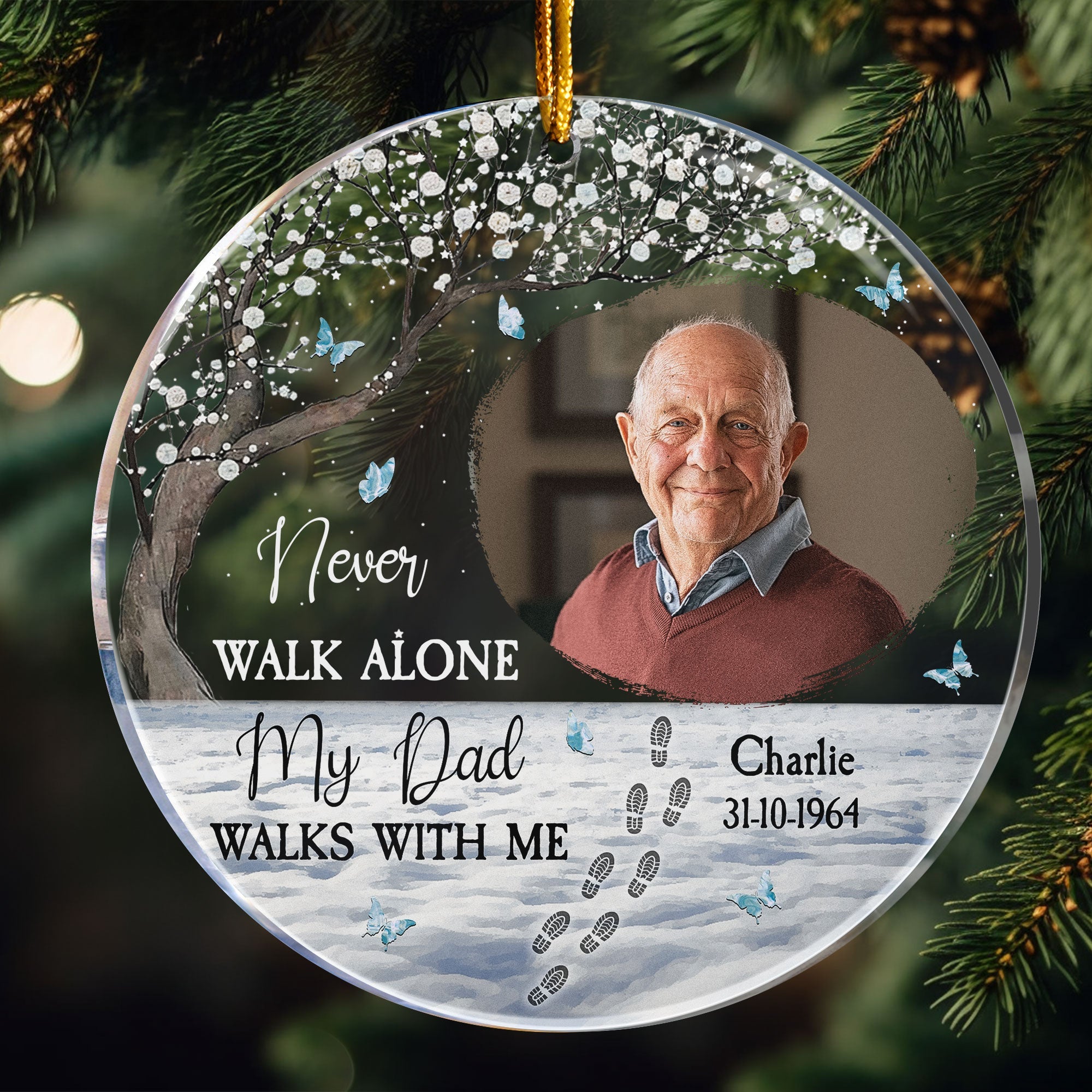 Never Walk Alone - Memorial Gift For Family - Personalized Acrylic Photo Ornament ORNA1210