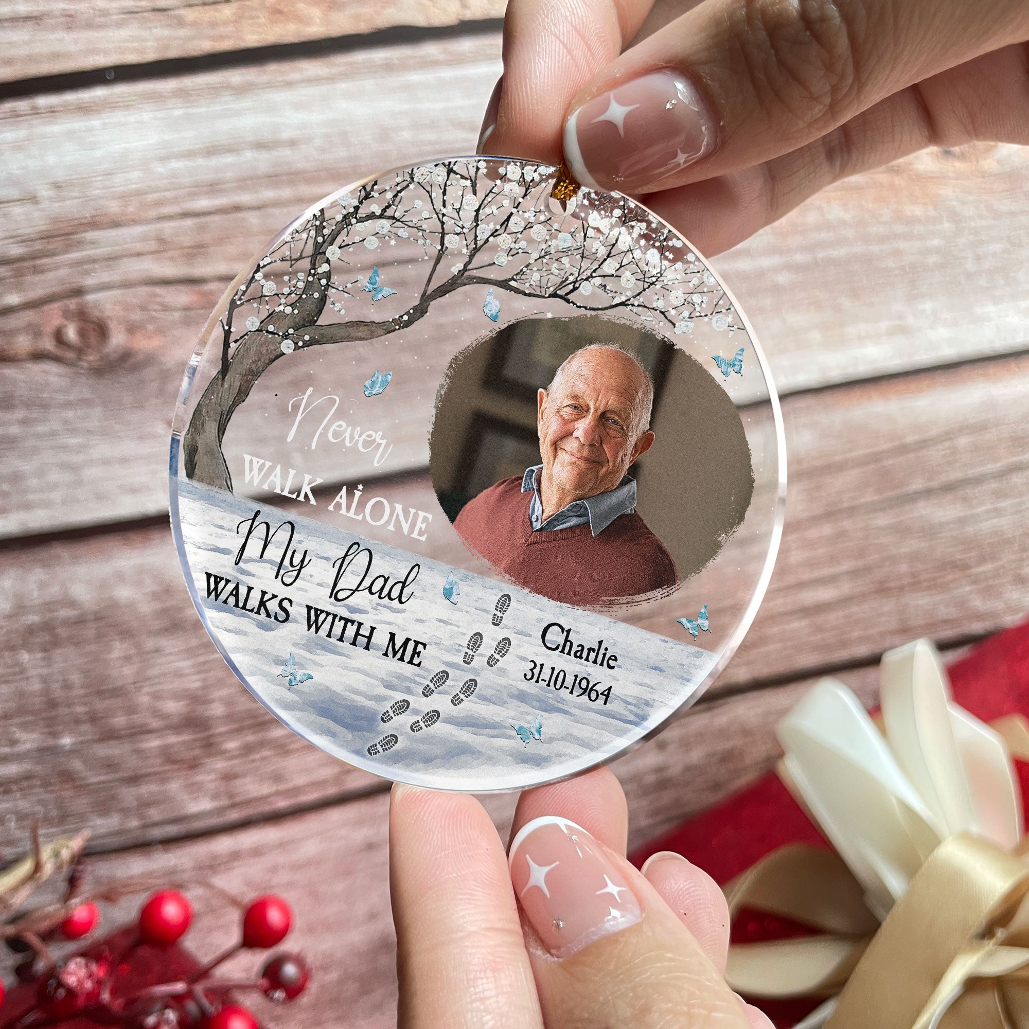 Never Walk Alone - Memorial Gift For Family - Personalized Acrylic Photo Ornament ORN0810