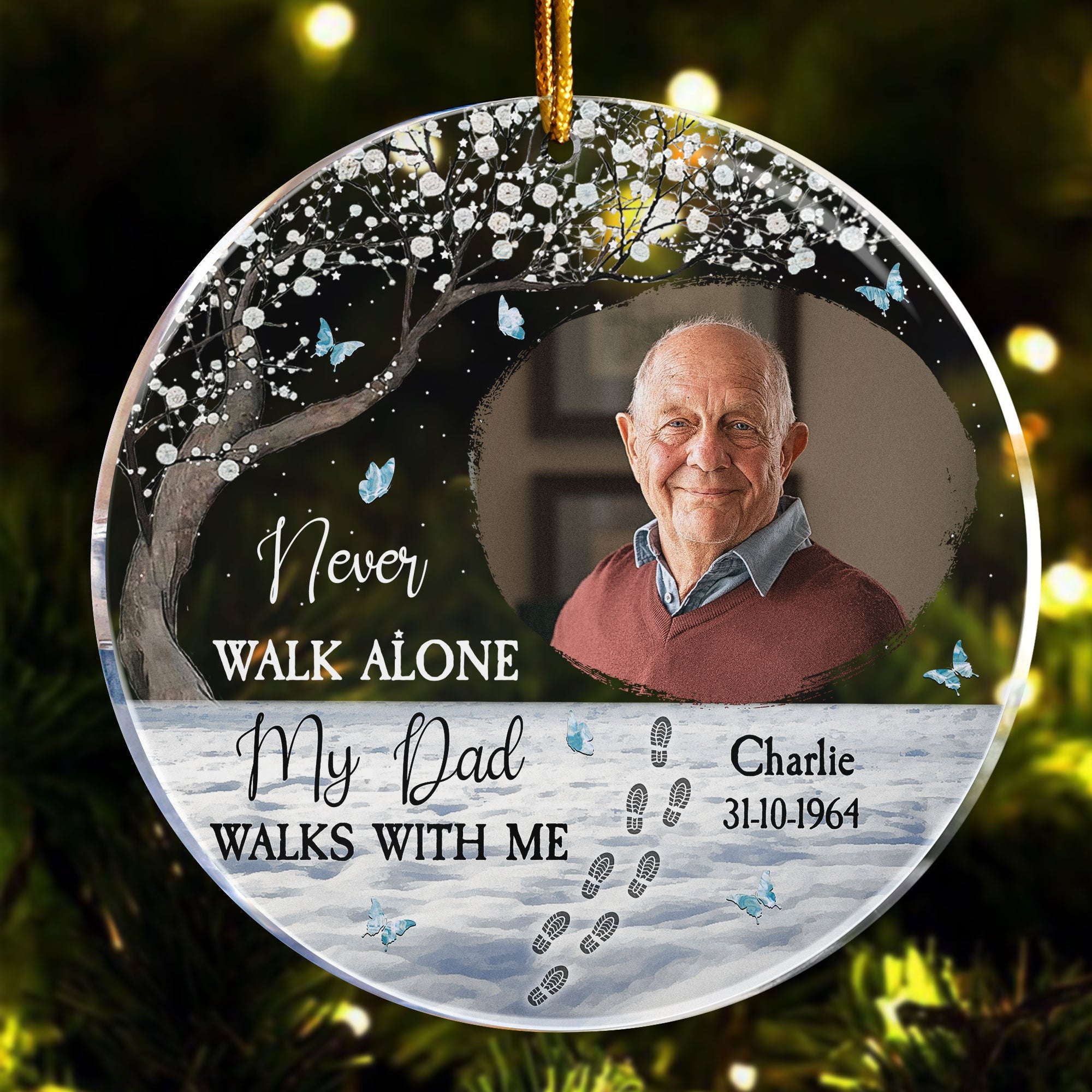 Never Walk Alone - Memorial Gift For Family - Personalized Acrylic Photo Ornament ORNA1210