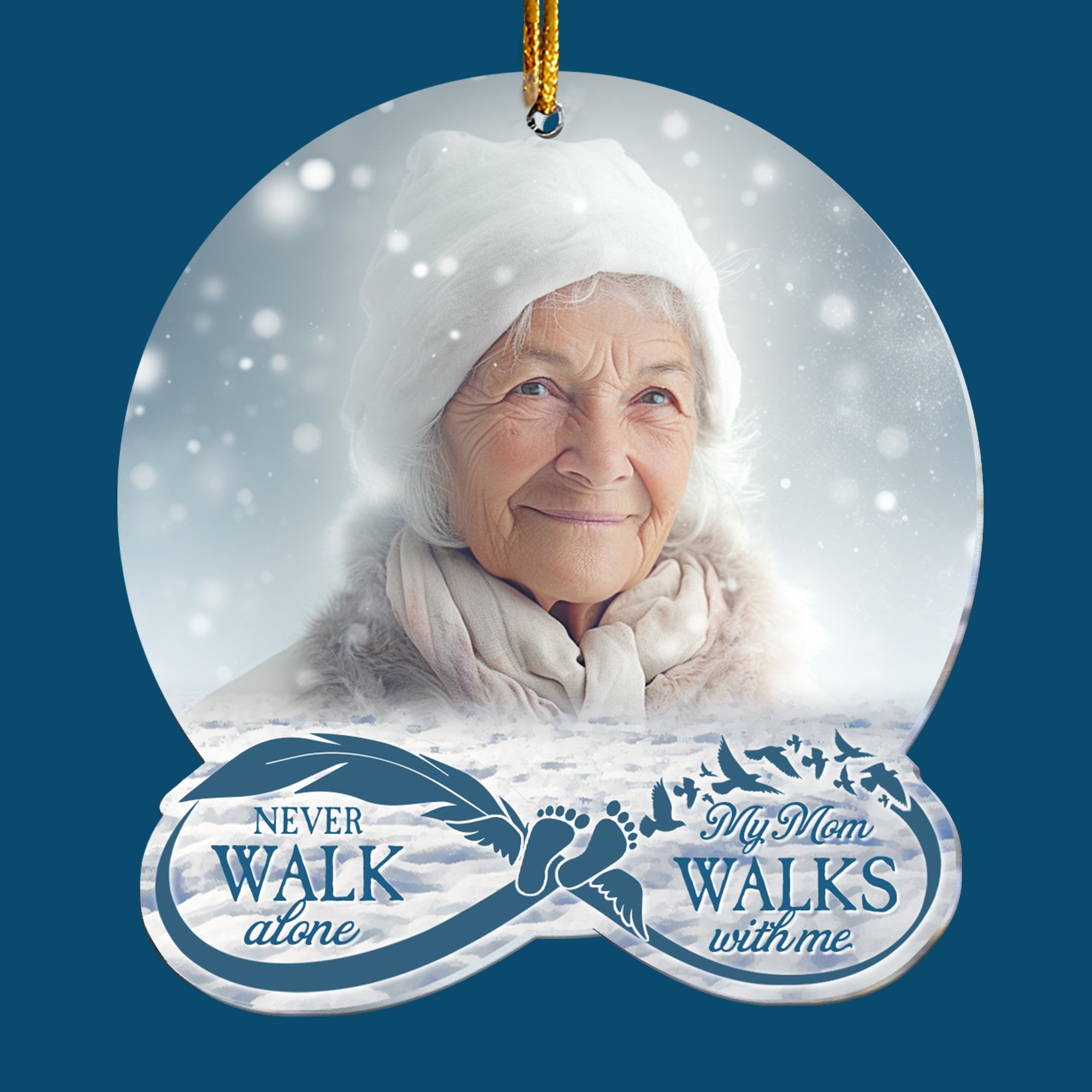 Never Walk Alone My Mom, Dad Walk With Me - Personalized Acrylic Photo Ornament ORNA1210