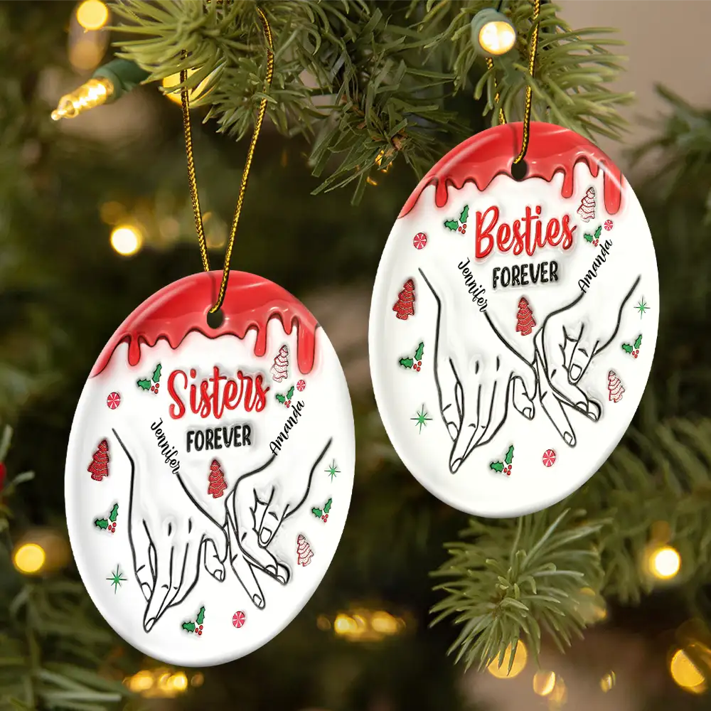 Besties Sisters Forever - 3D Inflated Effect Printed Ornament, Personalized Circle Ceramic Ornament ORNA1210