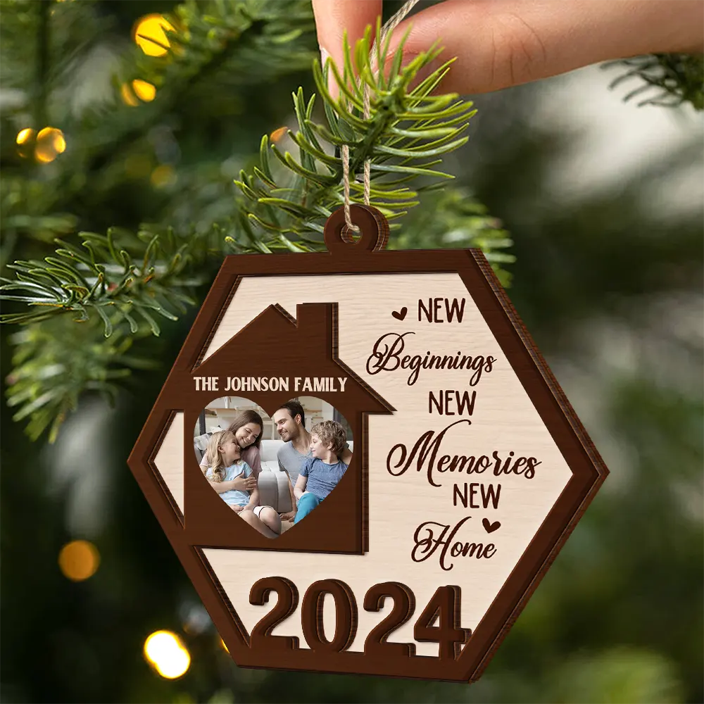 Custom Photo Family New Beginnings New Memories New Home - Personalized 2-Layered Wooden Ornament ORNA1210