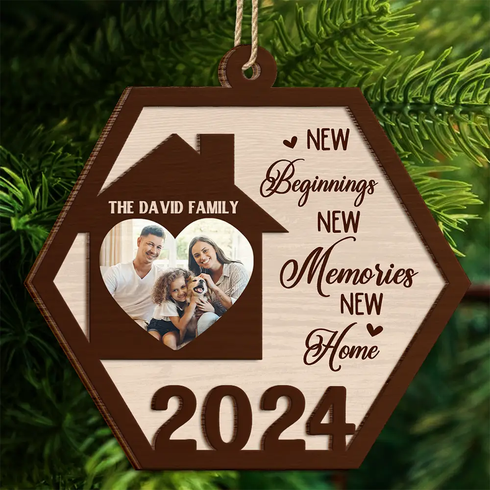 Custom Photo Family New Beginnings New Memories New Home - Personalized 2-Layered Wooden Ornament ORNA1210