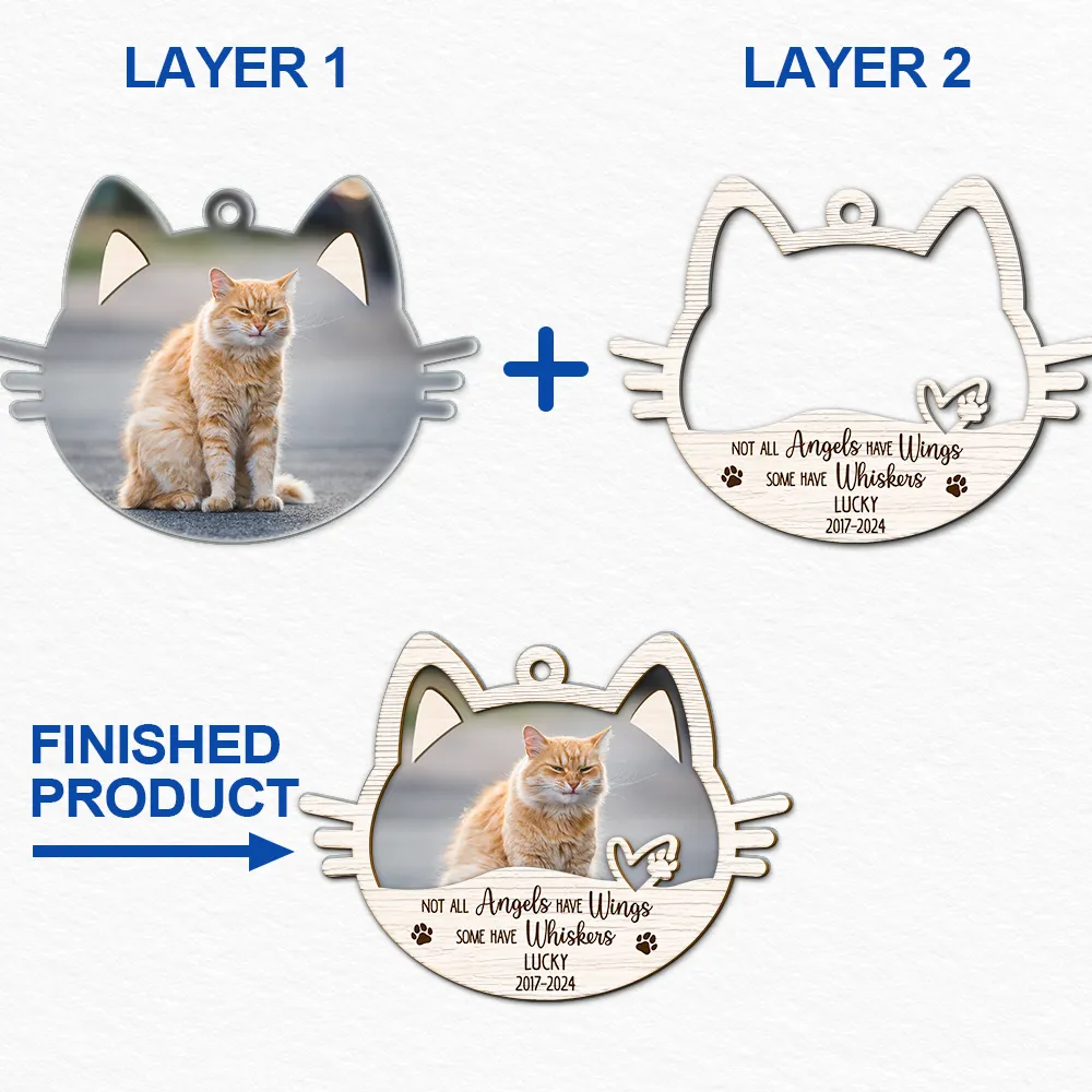 Custom Photo Memorial Cat Not All Angels Have Wings Some Have Whiskers - Personalized 2-Layered Mix Ornament ORNA1210