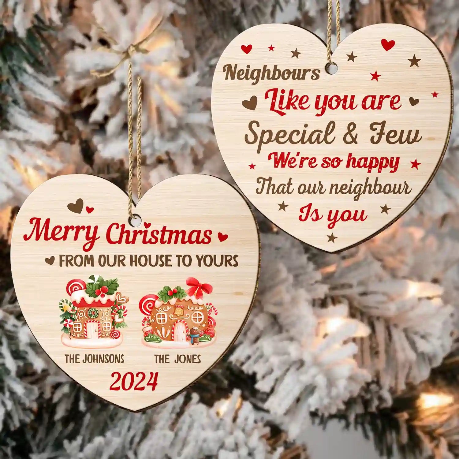 Neighbours Like You Are Special And Few - Personalized Wooden Ornament Print 2 Sides ORNA1210