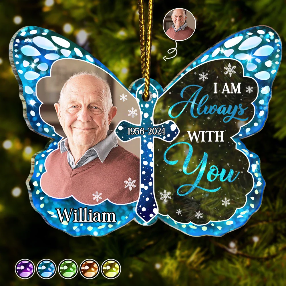 Custom Photo I Am Always With You Memorial - Personalized Custom Shaped Acrylic Ornament ORNA1210