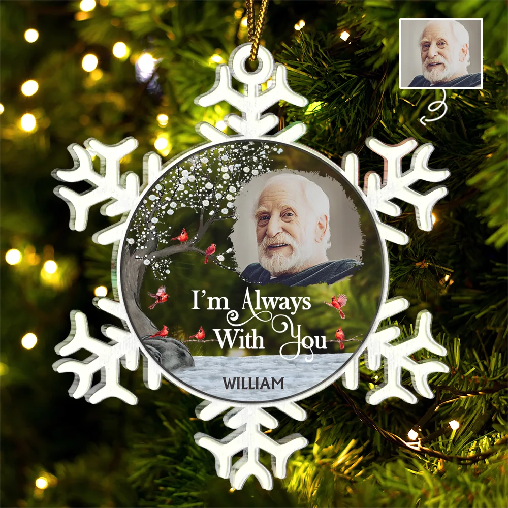 Custom Photo I Am Always With You Snowflake - Personalized Custom Shaped Acrylic Ornament ORNA1210