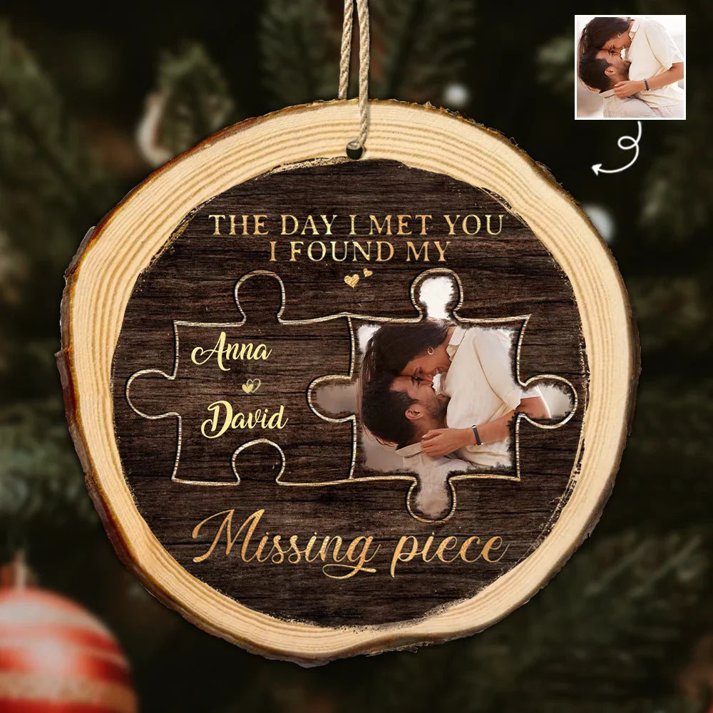 Custom Photo I Found My Missing Piece Couples - Personalized Wood Slice Ornament ORNA1210