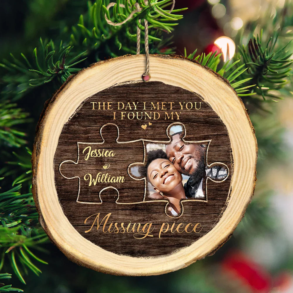 Custom Photo I Found My Missing Piece Couples - Personalized Wood Slice Ornament ORNA1210