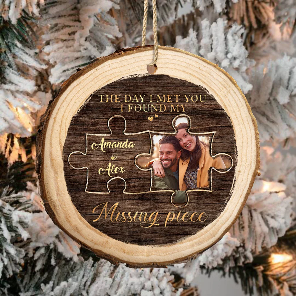 Custom Photo I Found My Missing Piece Couples - Personalized Wood Slice Ornament ORNA1210