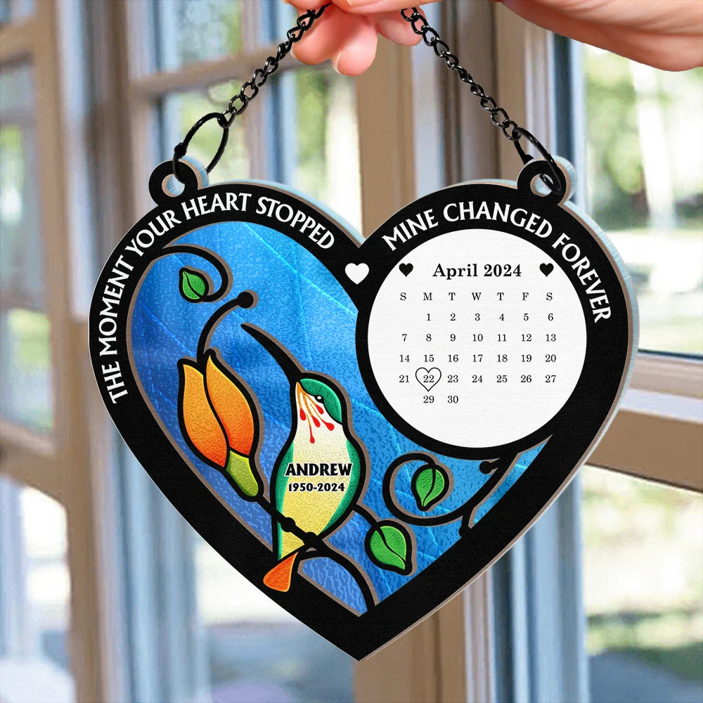 Calendar The Moment Your Heart Stop Memorial - Personalized Window Hanging Suncatcher Ornament ORNA1210