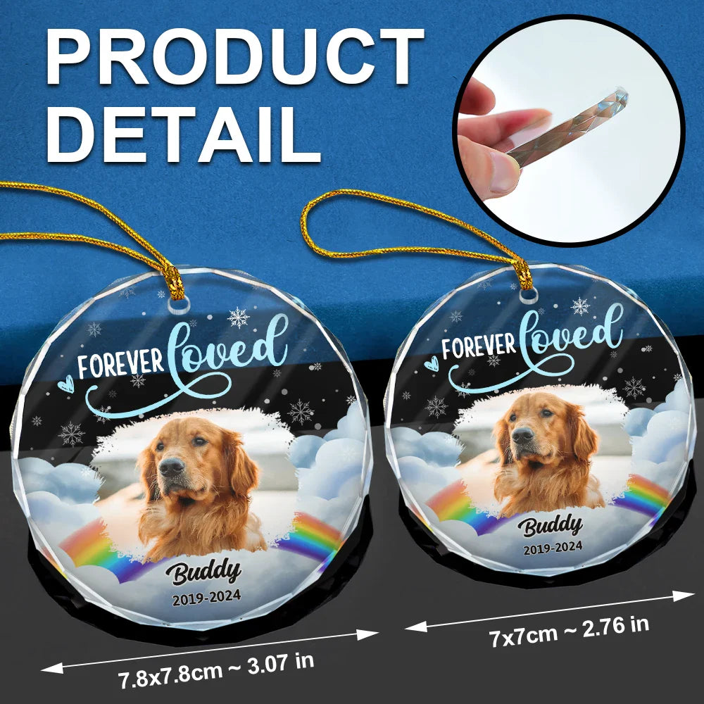 Custom Photo Forever Loved Pet Memorial - Personalized Circle Glass Ornament ORNA1210