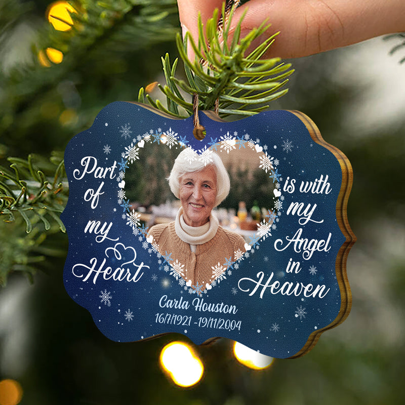 Custom Photo Part Of My Heart Is With My Angel In Heaven - Memorial Gift For Family - Personalized Custom Wooden Ornament ORNA1210