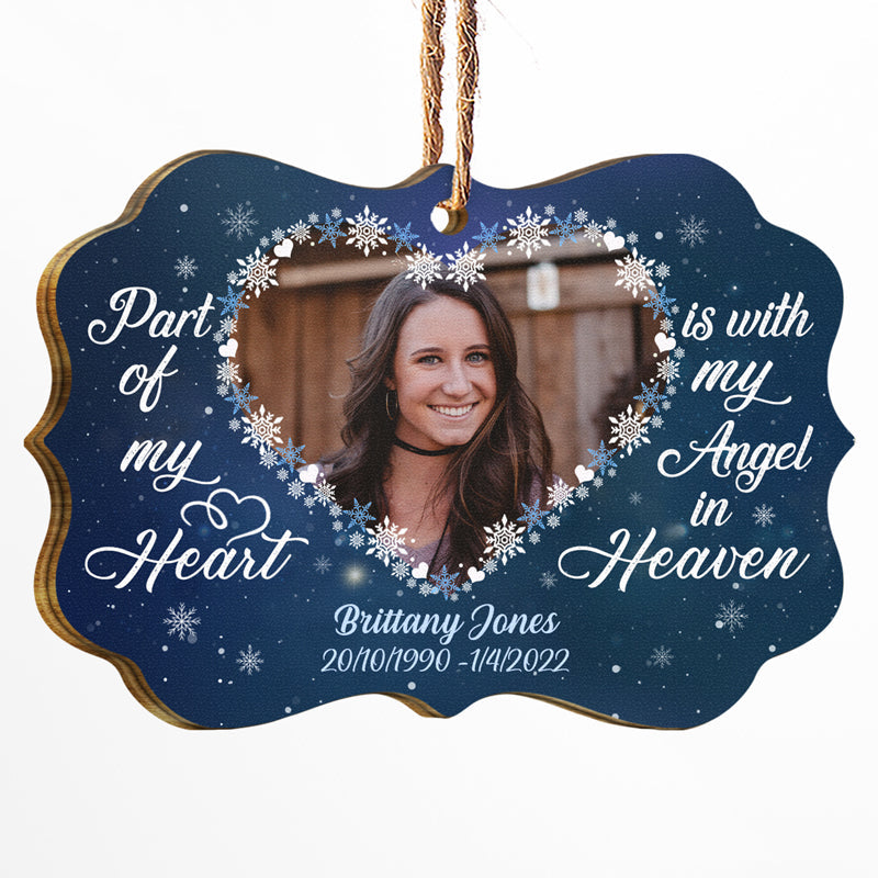 Custom Photo Part Of My Heart Is With My Angel In Heaven - Memorial Gift For Family - Personalized Custom Wooden Ornament ORNA1210
