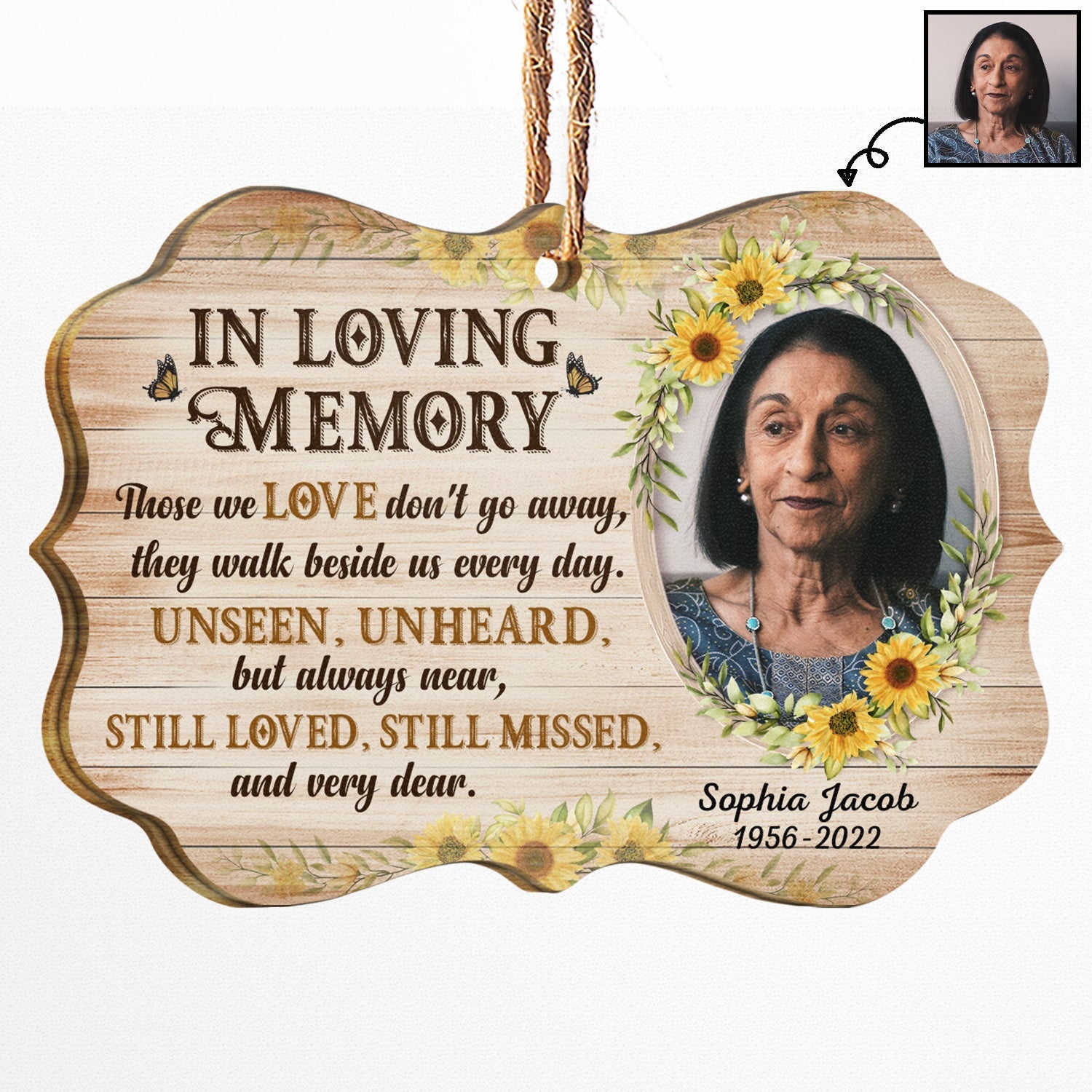 Custom Photo Those We Love Don't Go Away - Memorial Gift For Family - Personalized Wooden Ornament ORNA1210