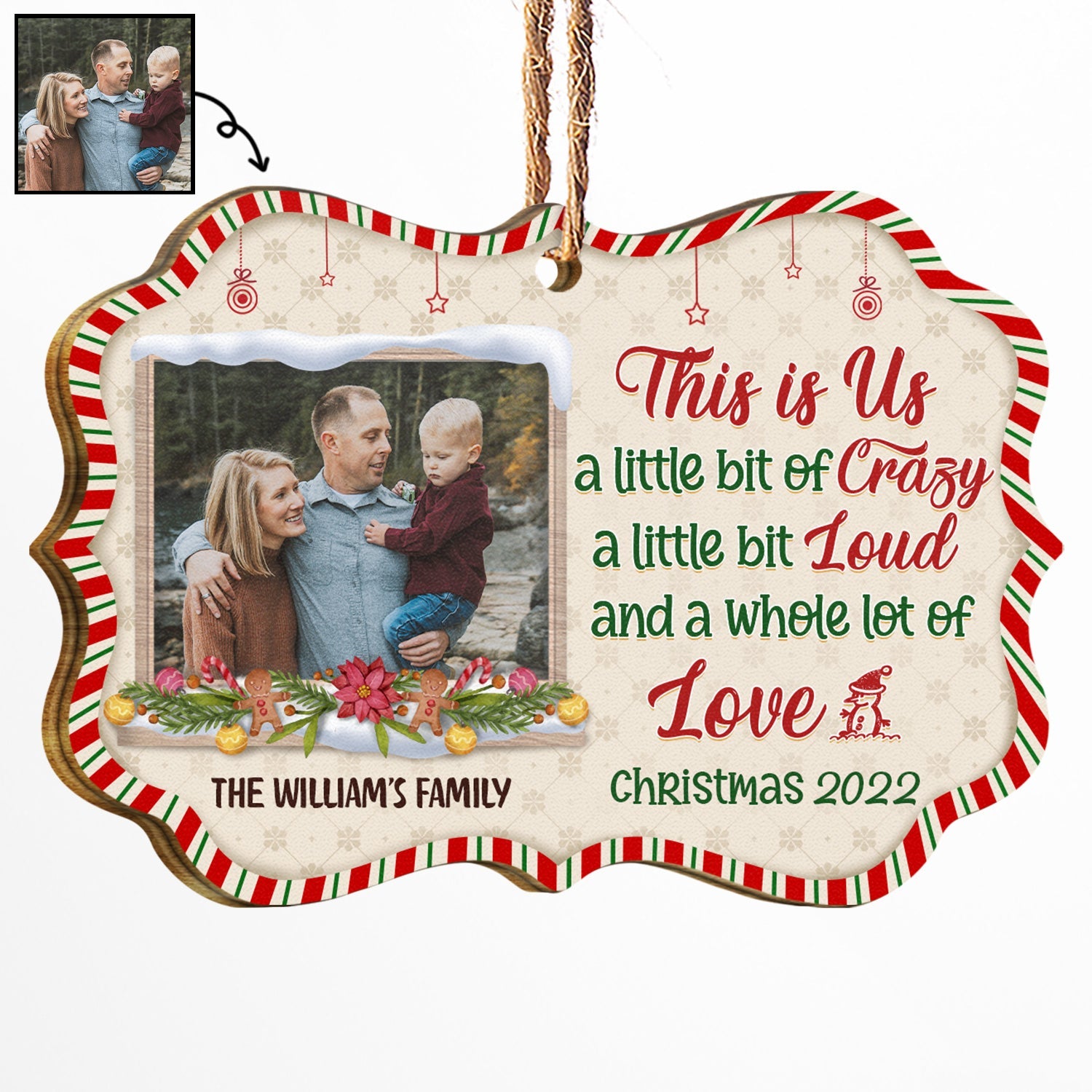 Custom Photo This Is Us A Little Bit Of Crazy - Christmas Gift For Family - Personalized Custom Wooden Ornament ORNA1210