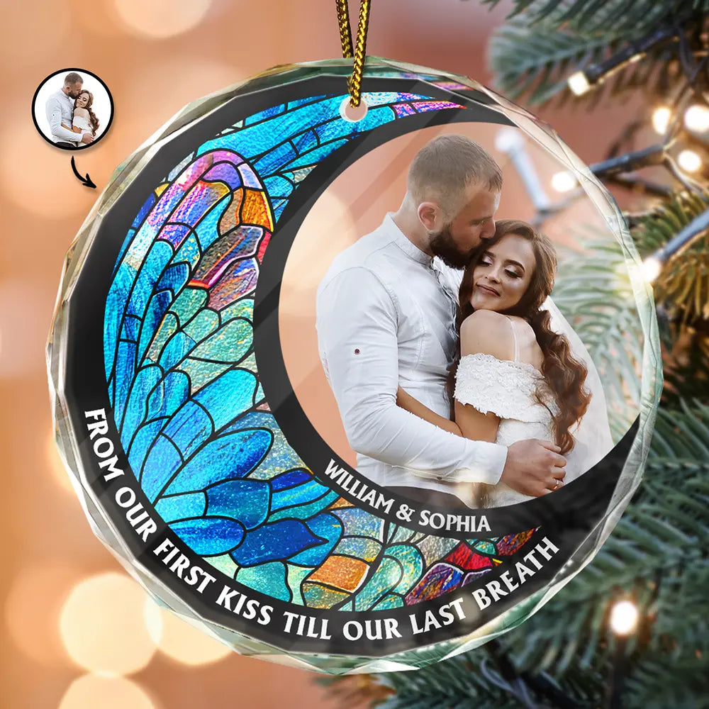 Custom Photo From Our First Kiss Till Our Last Breath Kissing Couple - Stained Effect Printed, Personalized Circle Glass Ornament ORNA1210