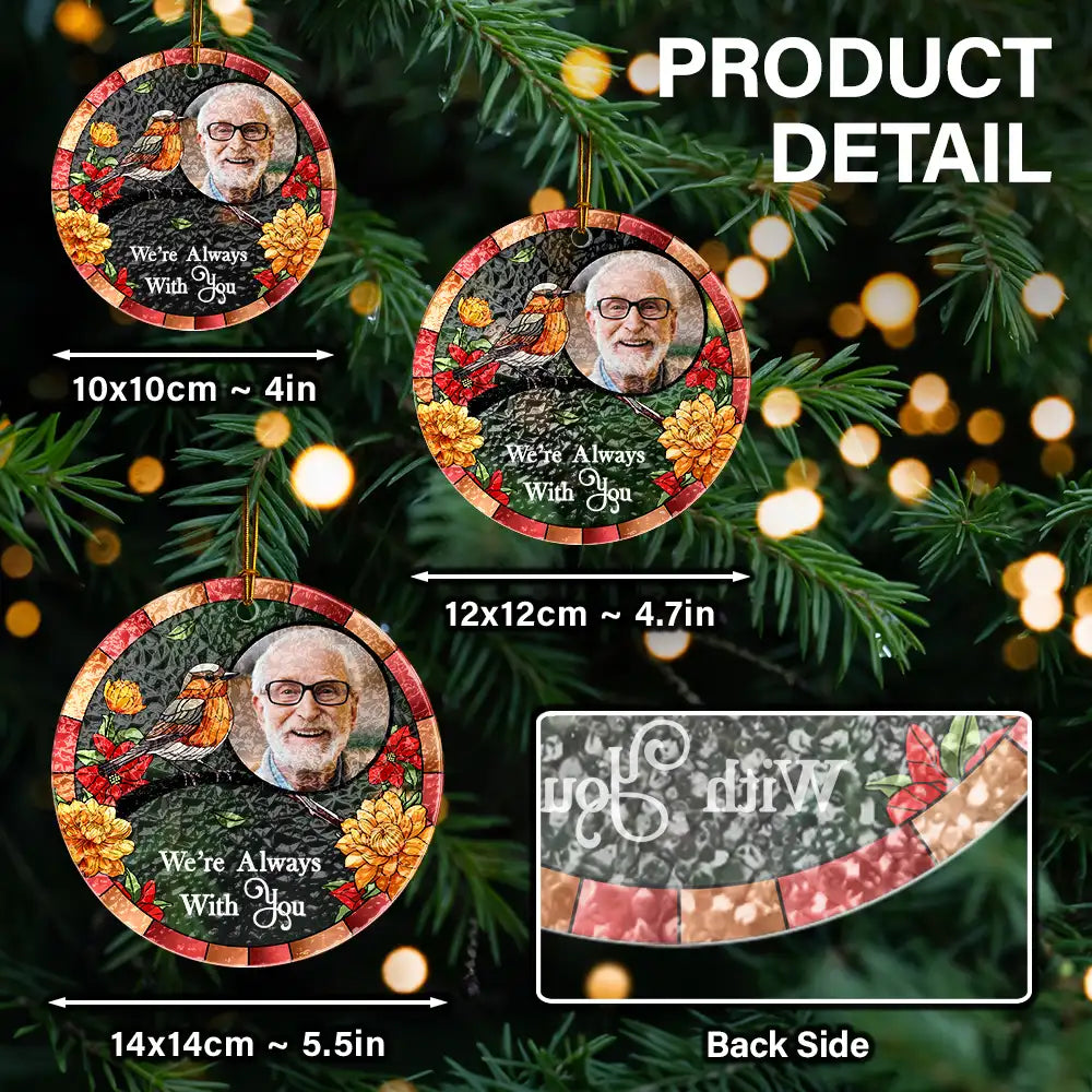 Custom Photo I'm Always With You Memorial - Personalized Stained Glass Ornament ORNA1210