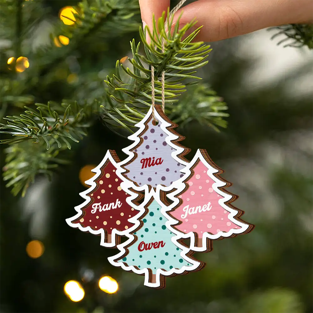 Christmas Trees Custom Names For Family, Grandkids, Friends - Personalized 2-Layered Wooden Ornament ORNA1210