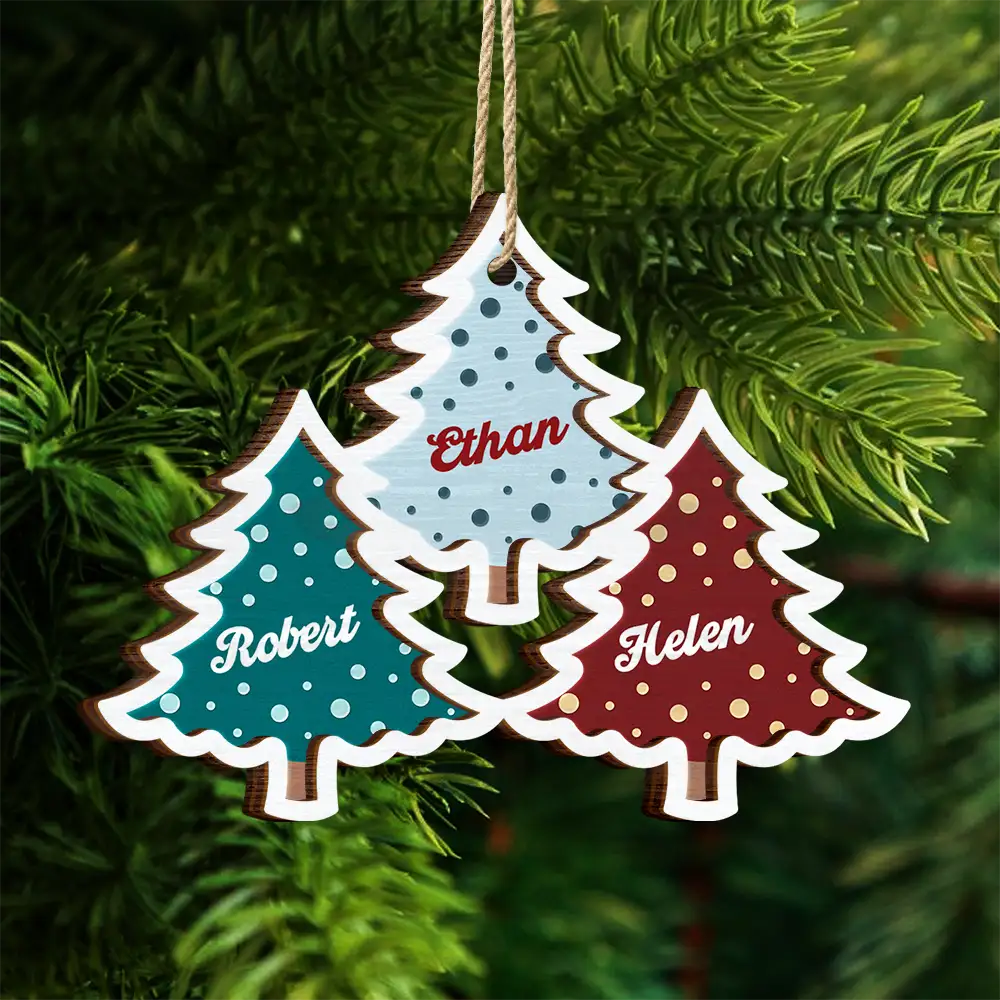 Christmas Trees Custom Names For Family, Grandkids, Friends - Personalized 2-Layered Wooden Ornament ORNA1210