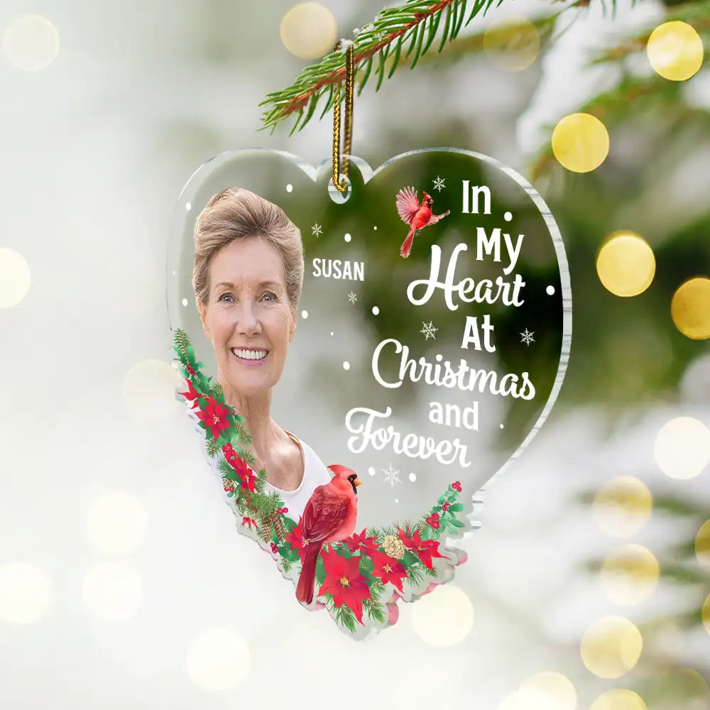 Custom Photo In Our Hearts At Christmas And Forever - Personalized Custom Shaped Acrylic Ornament ORNA1210