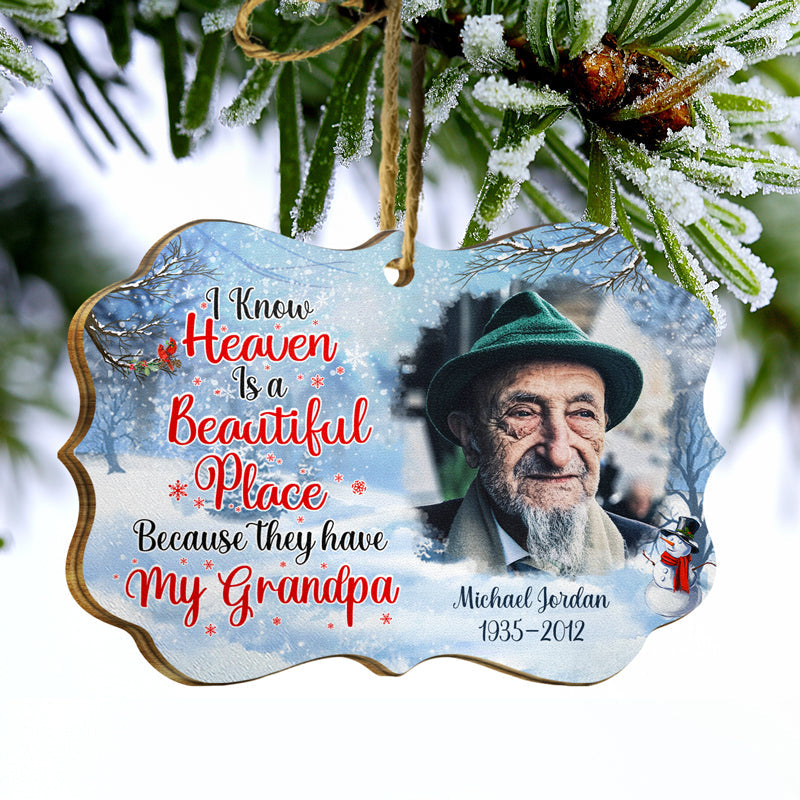 Custom Photo I Know Heaven Is A Beautiful Place - Christmas Gift - Memorial Gift For Family - Personalized Custom Wooden Ornament ORNA1210