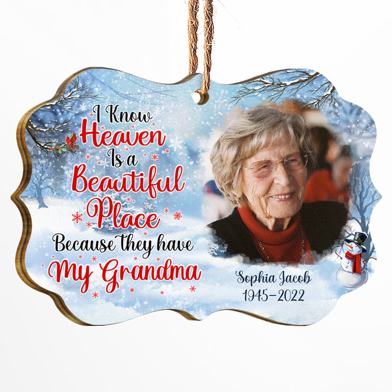 Custom Photo I Know Heaven Is A Beautiful Place - Christmas Gift - Memorial Gift For Family - Personalized Custom Wooden Ornament ORNA1210