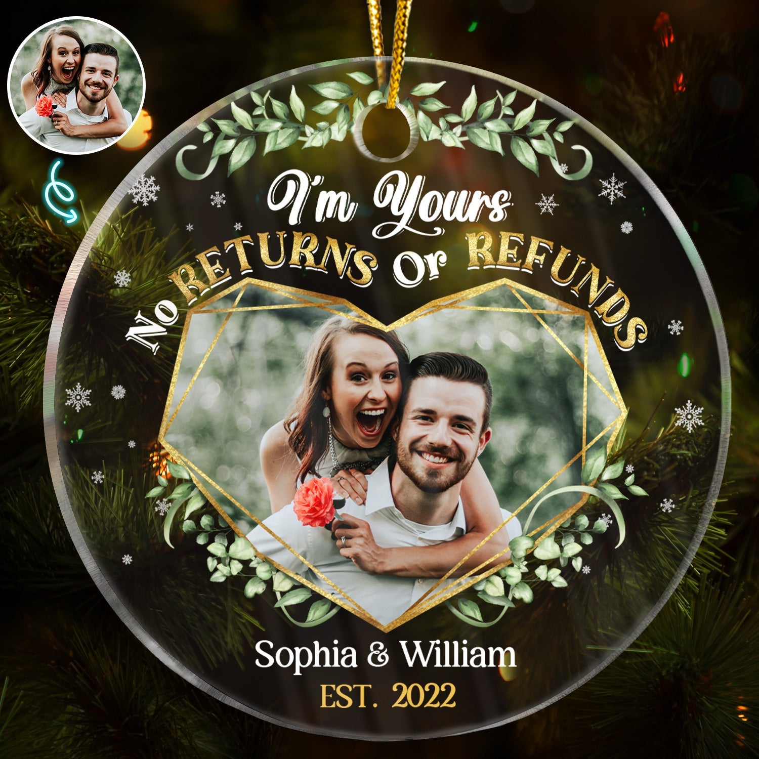 Custom Photo I'm Yours No Returns Or Refunds - Christmas Gift For Couple - Personalized Custom Circle Acrylic Ornament ORNA1210