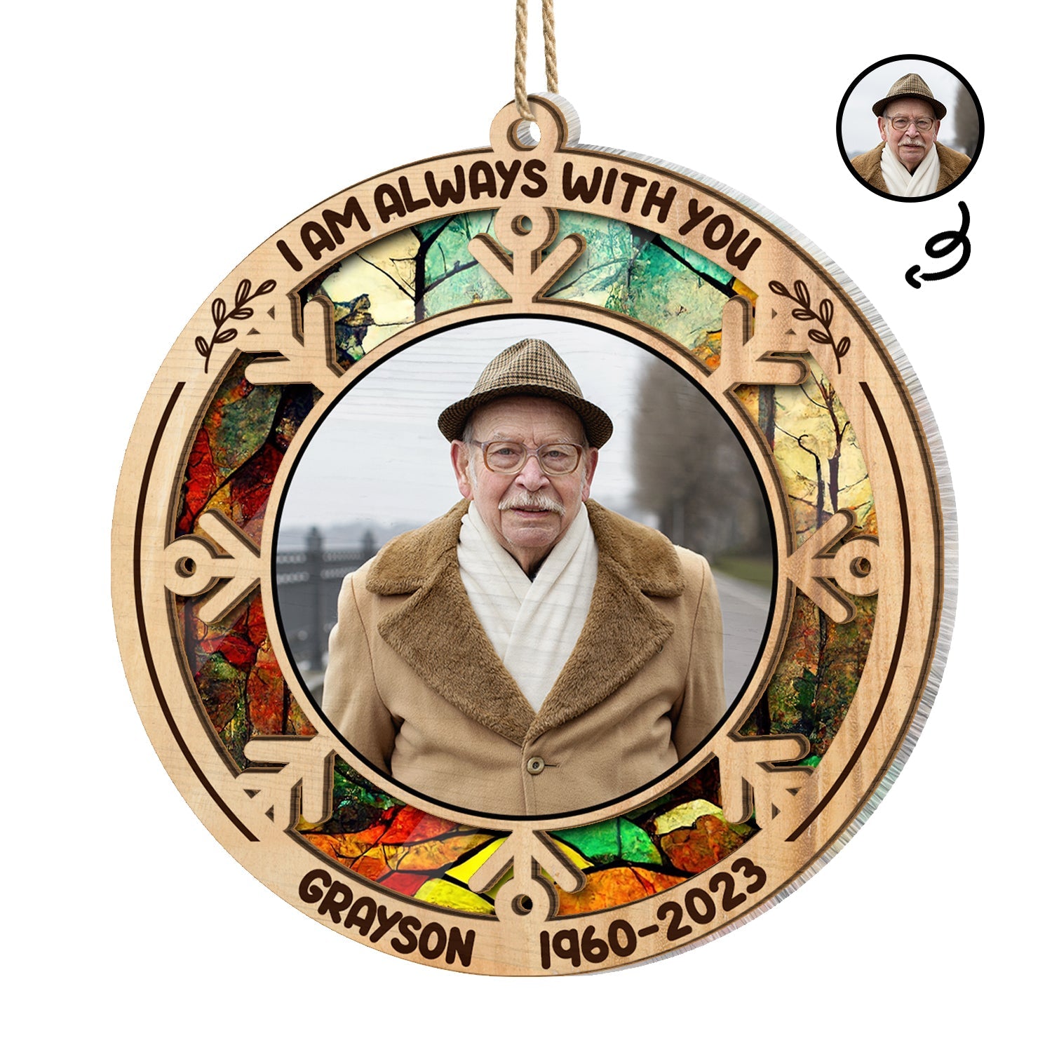 Custom Photo I Am Always With You - Memorial Gift - Personalized Suncatcher Ornament ORNA1210