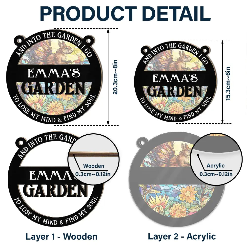 Into The Garden I Go - Personalized Window Hanging Suncatcher Ornament ORNA1210
