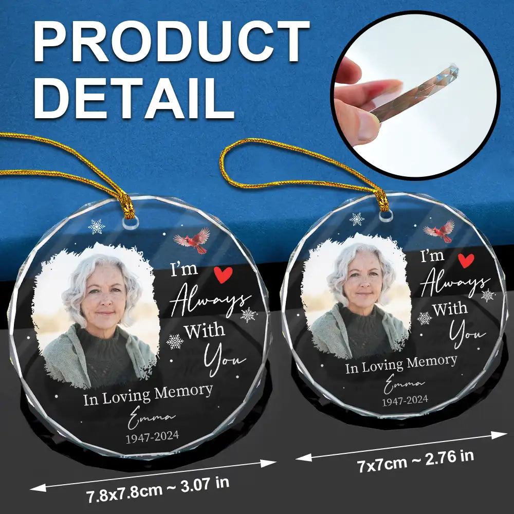 Custom Photo Always & Forever In Our Hearts - Personalized Circle Glass Ornament ORNA1210