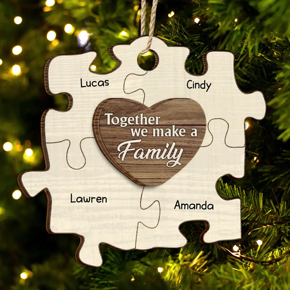 Christmas Puzzle We Make A Family - Personalized 2-Layered Wooden Ornament ORNA1210