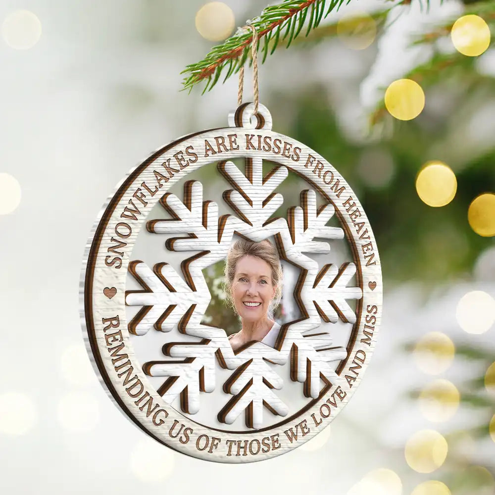 Custom Photo Snowflakes Are Kisses From Heaven Christmas Memorial - Personalized 2-Layered Mix Ornament ORNA1210
