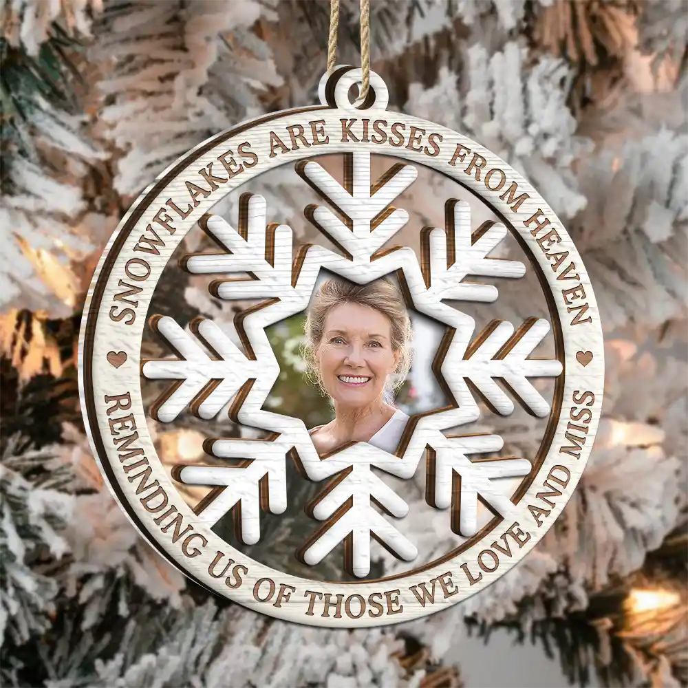 Custom Photo Snowflakes Are Kisses From Heaven Christmas Memorial - Personalized 2-Layered Mix Ornament ORNA1210