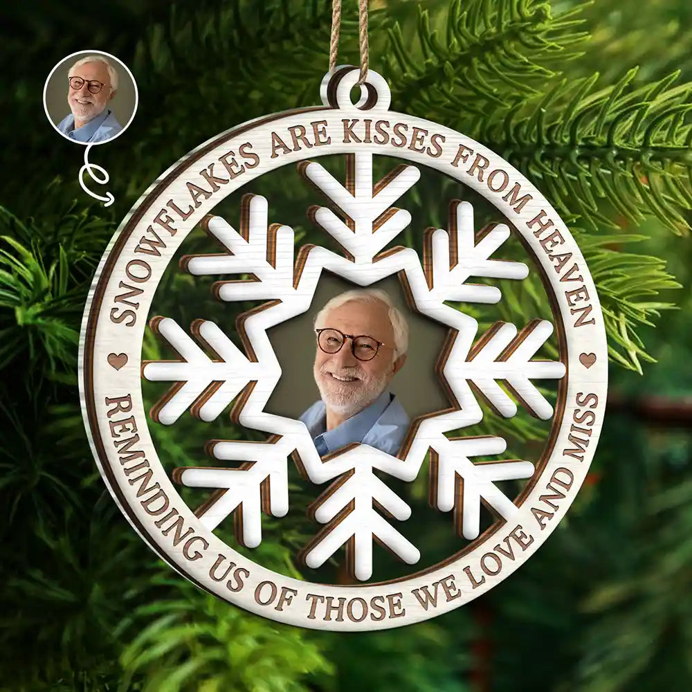 Custom Photo Snowflakes Are Kisses From Heaven Christmas Memorial - Personalized 2-Layered Mix Ornament ORNA1210